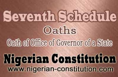 Schedule 7 Oath Of Office Of Governor Of A State